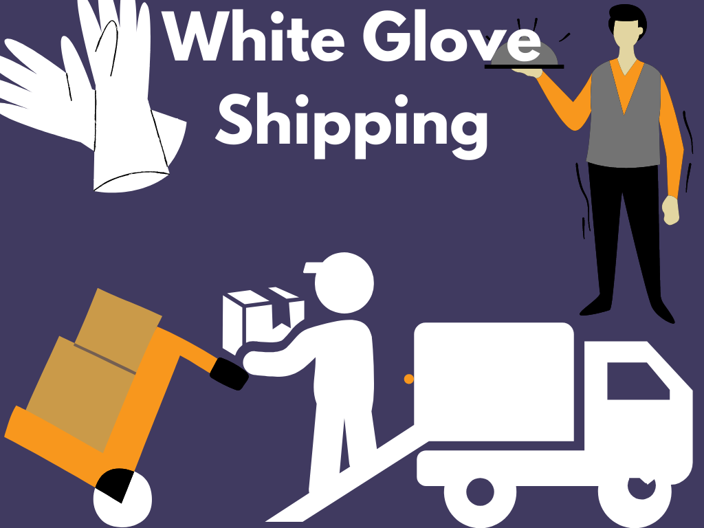 White Glove Shipping